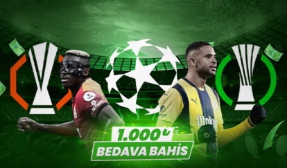 AVRUPA’DAN DERBİYE BEDAVA BAHİS 1,000 bedava bahis